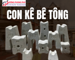 CON KÊ BÊ TÔNG BÌNH DƯƠNG - SỰ LỰA CHỌN HÀNG ĐẦU CHO MỌI CÔNG TRÌNH